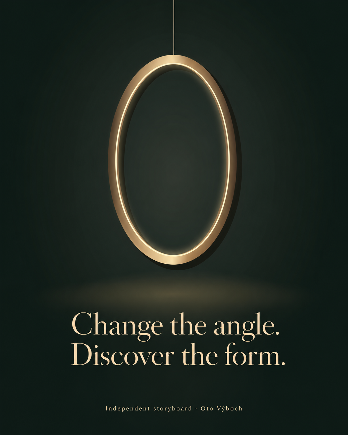 Change the angle. Discover the form. — independent storyboard